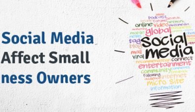 How Social Media Can Affect Small Business Owners
