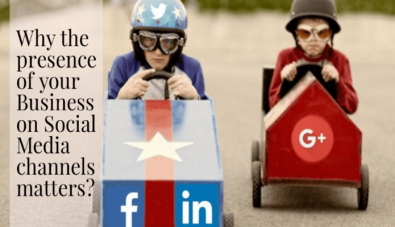 Why the presence of your business on social media channels matters?