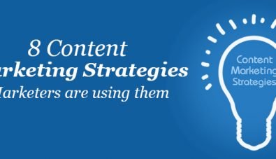 8 Content Marketing Strategies: 9 of 10 Marketers Are Using Them