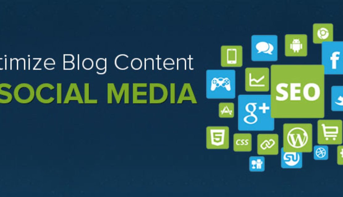 8 Ways to Optimize Your Blog Content for Social Media
