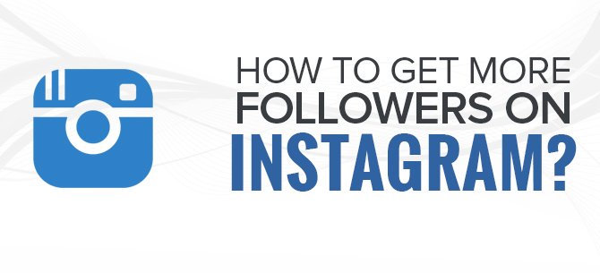 How-to-Get-More-Followers-on-Instagram