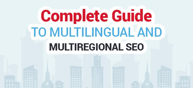Complete-Guide-to-Multilingual-and-Multiregional-SEO