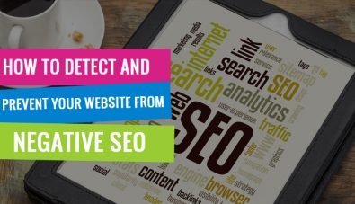 Powerful Tips to Prevent Your Website From Negative SEO