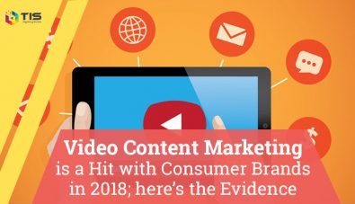 Why Video Content Marketing is a Hit with Consumer Brands in 2018?
